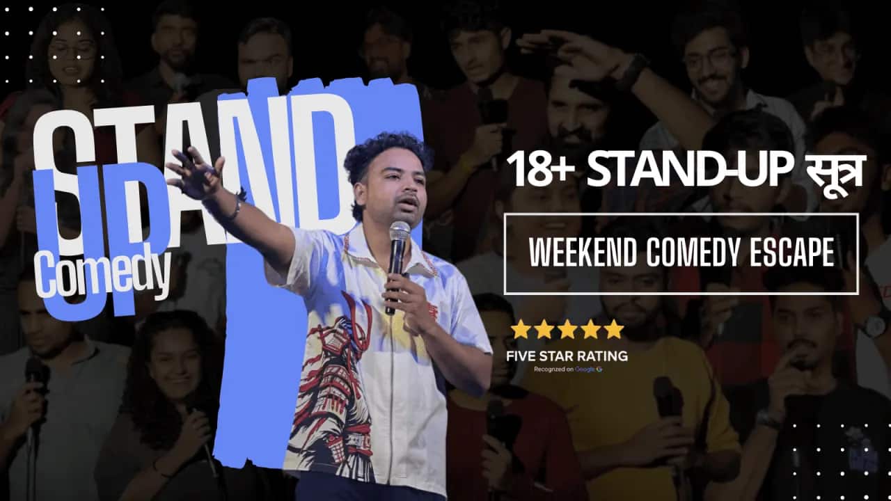 18+ Stand-Up सूत्र | Standup Comedy @Koregaon Park